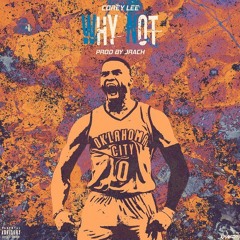 Why Not (Prod. by JRach)