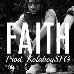 Faith (prod. KolaboySFG)