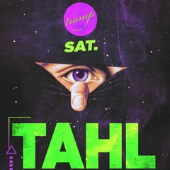 Tahl DJ Mix Tramp Saturdays
