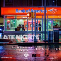 Rudebwoy Lindo ft. SBB Riggs - Latenights