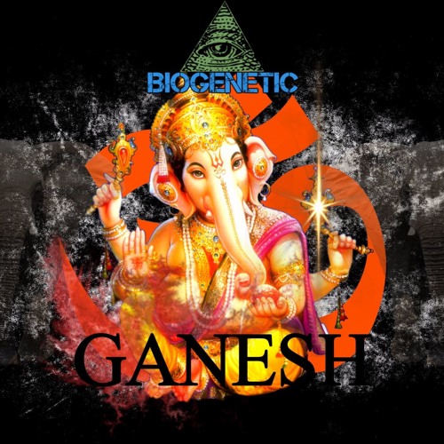 Biogenetic - Ganesh (Original Mix)