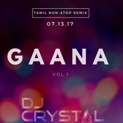 TAMIL NON -STOP GAANA VOL - 1 [DJ CRYSTAL]