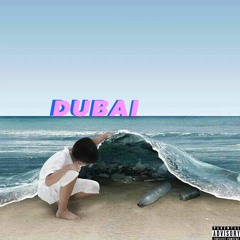 Dubai (Prod. @pe$o Bvndz)