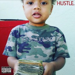 Yonex Jones - Hustle (prod. JT Productionz)