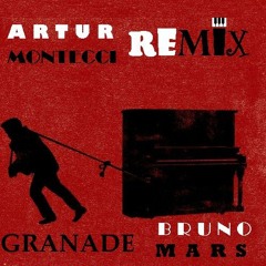 Bruno Mars - Grenade ( Artur Montecci Remix 2017 )
