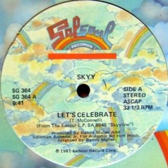 Skyy - Let's Celebrate (S. Nolla Re-Touch)