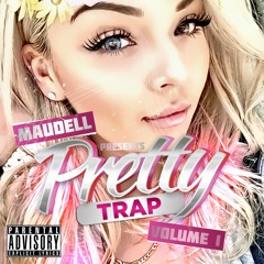 Maudell Presents Pretty Trap Vol. 1