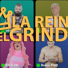 LA REINA DEL GRINDR - KIKA LORACE