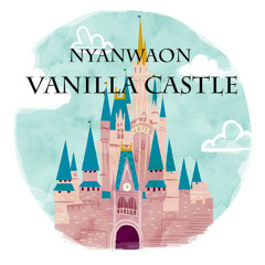 Nyanwaon - VanillaCastle