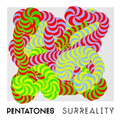 PENTATONES_SURREALITY - GUNJAH REMIX