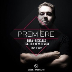 PREMIERE: Buba - Reckless (Saturn Keys Remix) [The Purr]