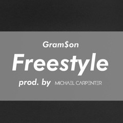 Gram$on Freestyle(Prod. by Carpenter)