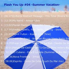Flash You Up #04 -Summer Vacation-