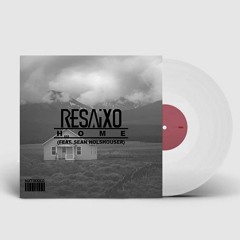 Resaixo - Home (Feat. Sean Holshouser)