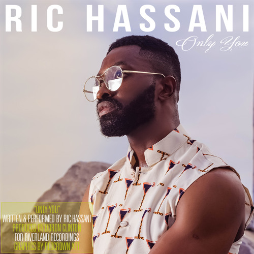 Stream Only You by Ric Hassani | Listen online for free on SoundCloud