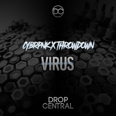 CYBRPNK x THROWDOWN - Virus