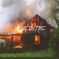 House on fire (prod. Indigo)