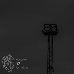 dpr_xs_podcast_02_nautika