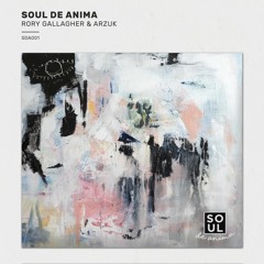 PREMIERE: Rory Gallagher & Arzuk - Soul De Anima (Original Mix) [Soul De Anima]