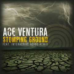 Ace Ventura - Stomping Ground (Original Mix)