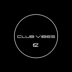 CLUB VIBES