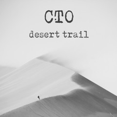 CTO - Desert Trail