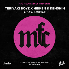 Tokyo Dance (DJ Miller x DJ Alex Milano Bootymix)
