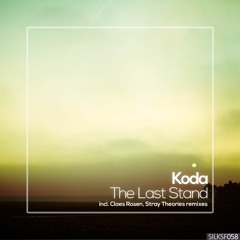 Koda - The Last Stand (Claes Rosén Remix) [Silk Sofa]