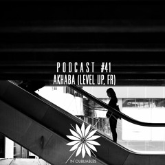 Podcast #41 - Akhaba (Level Up, Fr)