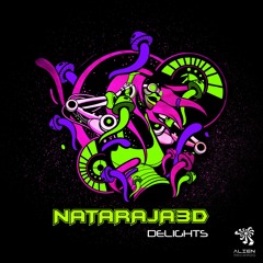 Nataraja3D - Delights (Original Mix)