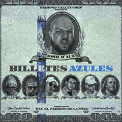 Billetes Azules - Josh D Ace Ft. Lyan  Jon Z  Ele A  Osquel  Mingo MP y Beltito Esta En El Beat