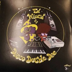 Ed Wizard & Disco Double Dee-  Slo-Mo Disco LP -  Out Now *