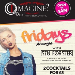 THIS IS STU FORSTER VOLUME 13 LIVE @ IMAGINE LIVERPOOL (Mathew Street)