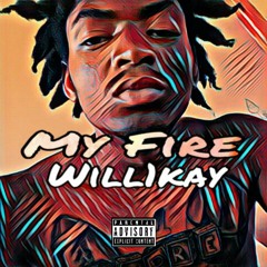 Will1kay - My Fire