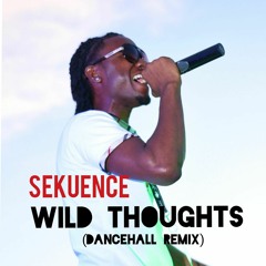 Wild Thoughts (Dancehall Remix)