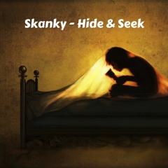 SKANKY - HIDE & SEEK (FREE DOWNLOAD)