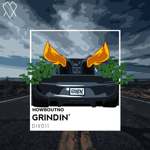 HowBoutNo - Grindin