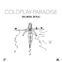 Coldplay - Paradise (NeoWide Remix)