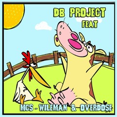 DB Project Short Mix Feat Wileman MC & OvErDoSe MC