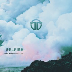 Selfish feat. Marco Foster