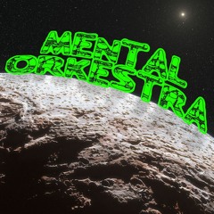 Mental OrKestra