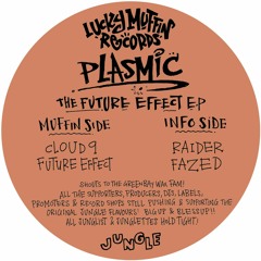 LUCKYMUFF 003 - Plasmic - The Future Effect EP (Pre-Order Up Now!!)