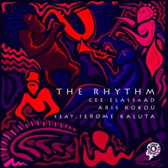 Cee ElAssaad - Aris Kokou - Jerome Kaluta - The Rhythm (Snippet)