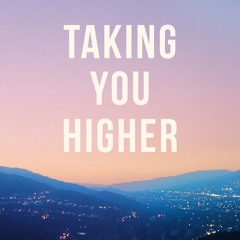 Take You Higher