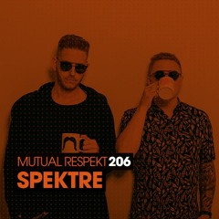 Mutual Respekt 206 with Spektre