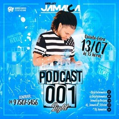 # PODCAST 001 LIGHT DJ JAMAICA , COROO FIRMEE VERSÃO LIGHT