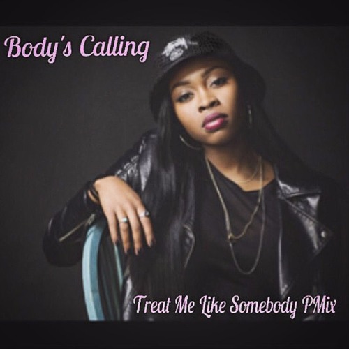 Body's Calling (Treat Me Like Somebody P-Mix) BigJermNoPerm