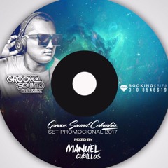 GROOVE SOUND COLOMBIA MIXEB BY MANUEL CUBILLOS