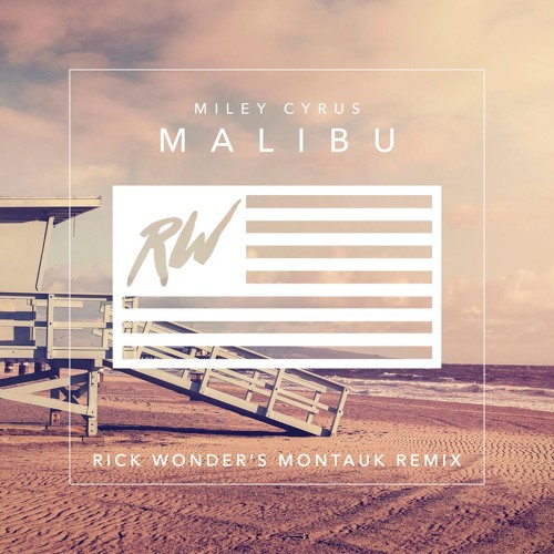 Malibu (Rick Wonder's Montauk Remix)