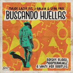 BuscandoHuellas (Border Blood, MoombahKingz & White Vox Bootleg) [Vox Records Premiere]